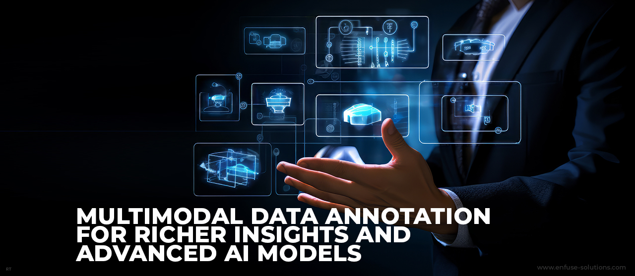 Multimodal Data Annotation For Richer Insights And Advanced Ai Models Inner