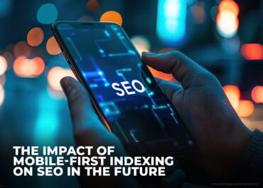 The Impact Of Mobile First Indexing On Seo In The Future Inner