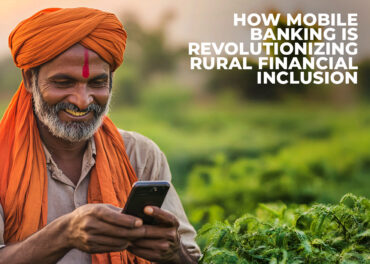 How Mobile Banking Is Revolutionizing Rural Financial Inclusion Inner