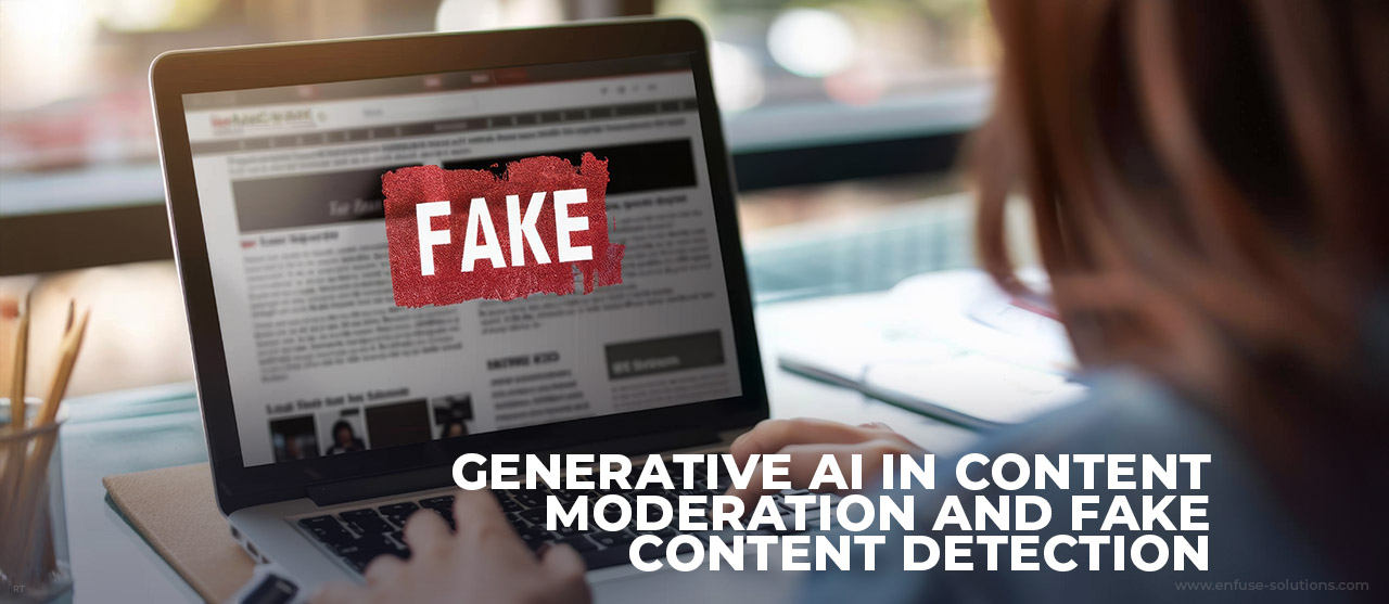 Generative Ai In Content Moderation And Fake Content Detection Inner